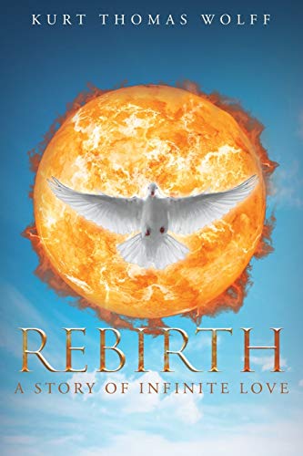 Beispielbild fr Rebirth: A Story of Infinite Love zum Verkauf von Lakeside Books