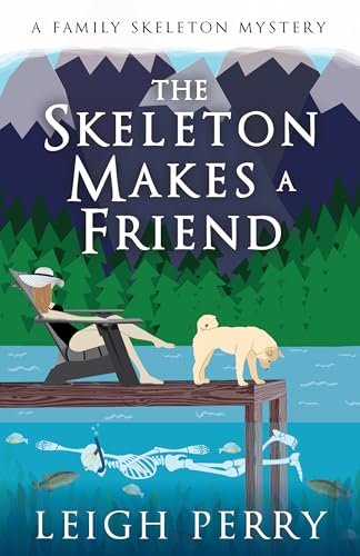 Stock image for The Skeleton Makes a Friend: A Family Skeleton Mystery (#5) for sale by Reliant Bookstore