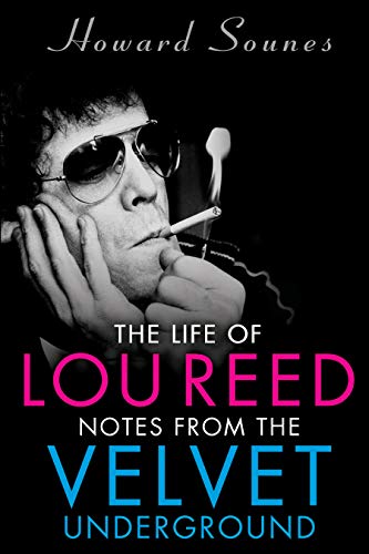 Imagen de archivo de The Life of Lou Reed : Notes from the Velvet Underground a la venta por Better World Books