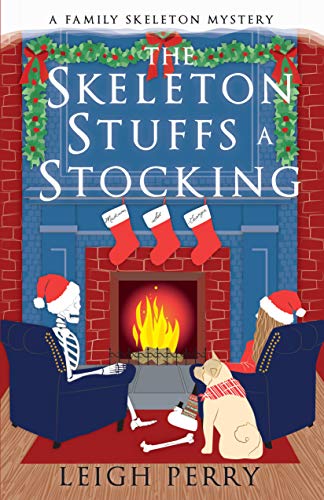 Beispielbild fr The Skeleton Stuffs a Stocking 6 Family Skeleton Mystery zum Verkauf von Firefly Bookstore