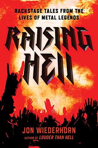 Beispielbild fr Raising Hell: Backstage Tales from the Lives of Metal Legends zum Verkauf von Chiron Media
