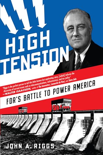 Imagen de archivo de High Tension: FDR's Battle to Power America a la venta por Decluttr