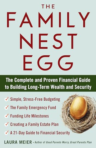 Beispielbild fr The Family Nest Egg: The Complete and Proven Financial Guide to Building Long-Term Wealth and Security zum Verkauf von Books-FYI, Inc.