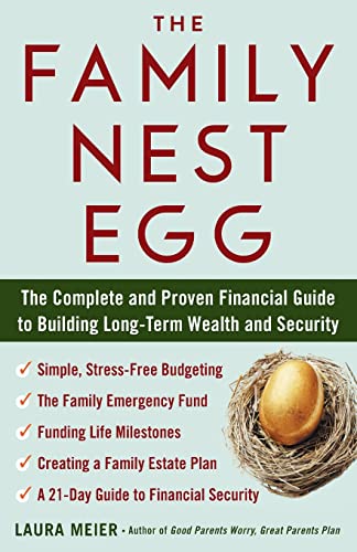 Stock image for The Family Nest Egg: The Complete and Proven Financial Guide to Building Long-Term Wealth and Security for sale by Books-FYI, Inc.