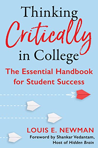 Beispielbild fr Thinking Critically in College: The Essential Handbook for Student Success zum Verkauf von Monster Bookshop
