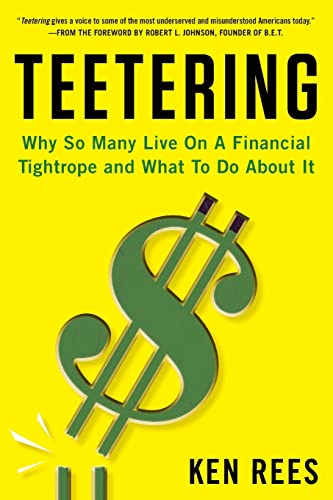 Imagen de archivo de Teetering: Why So Many Live on a Financial Tightrope and What To Do About It a la venta por BookHolders