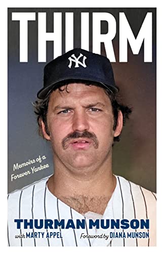 Stock image for Thurm: Memoirs of a Forever Yankee for sale by Read&Dream