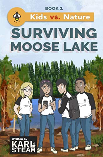 Imagen de archivo de Surviving Moose Lake (Kids vs. Nature) a la venta por Off The Shelf