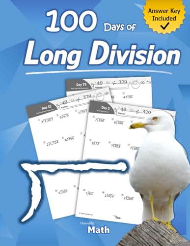 Imagen de archivo de Humble Math - 100 Days of Long Division : Ages 10-13: Dividing Large Numbers with Answer Key - with and Without Remainders - Reproducible Pages - Long Division Problems - Practice Workbook - Advanced Drill Exercises a la venta por Better World Books: West