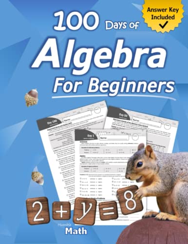 9781635784015: Algebra for Beginners: With Answers (Step-By-Step Answer Key) | Middle School / High School Algebra Workbook for Ages 12-15 (Grades 7-9) | 100 Days of ... Algebra Problems, Equations & Inequalities