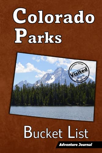 9781635786071: Colorado Parks Bucket List – Adventure Journal: (CO State Parks, National Parks, & Memorials) Passport Stamp Book – Travel Log – Vacation Memory Book – Road Trip Planner (For Adults and Kids)