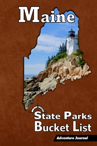 Imagen de archivo de Maine Parks Bucket List ? Adventure Journal: (State Parks & National Park) Travel Log ? Vacation Memory Book ? Camping Journal with Writing Prompts ? . Road Trip Planner (For Adults and Kids) a la venta por GF Books, Inc.