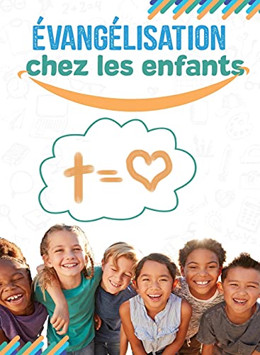 Imagen de archivo de E?vange?lisation chez les enfants (French Edition) a la venta por Lucky's Textbooks