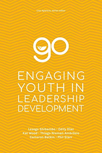 Stock image for Go: Engaging Youth in Leadership for sale by SecondSale