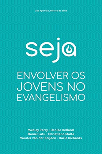 Stock image for Seja: Envolver OS Jovens No Evangelismo (Portuguese Edition) for sale by Lucky's Textbooks
