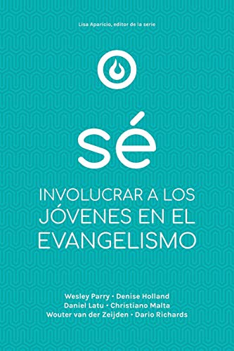 Imagen de archivo de SE: INVOLUCRAR A LOS JOVENES EN EL EVANGELISMO a la venta por KALAMO LIBROS, S.L.