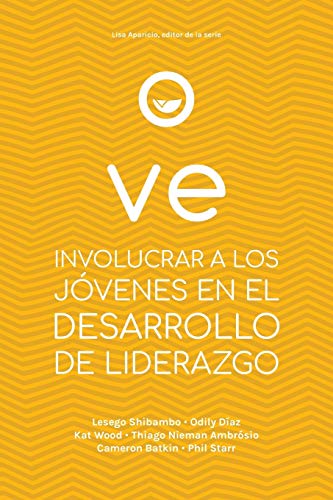 Imagen de archivo de VE: INVOLUCRAR A LOS JOVENES EN EL DESARROLLO DE LIDERAZGO a la venta por KALAMO LIBROS, S.L.