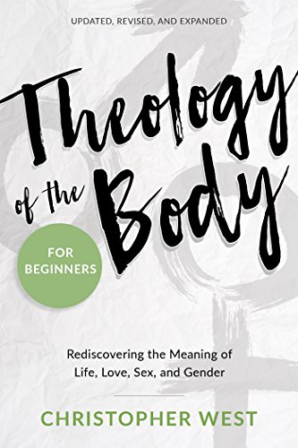 Stock image for Theology of the Body for Beginners: Rediscovering the Meaning of Life, Love, Sex, and Gender for sale by Red's Corner LLC