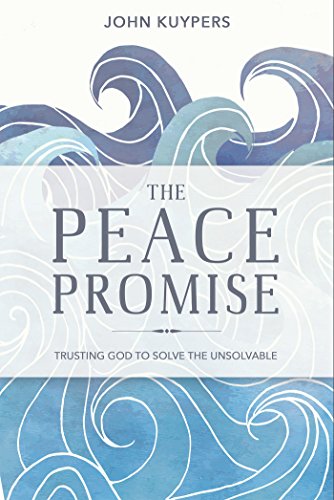 9781635820225: The Peace Promise: Trusting God to Solve the Unsolvable