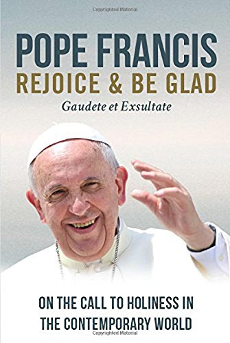 Imagen de archivo de Rejoice and Be Glad: On the Call to Holiness in the Contemporary World (Gaudete et Exsultate) a la venta por Gulf Coast Books