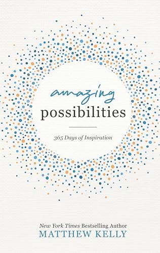 9781635821635: Amazing Possibilities: 365 Days of Inspiration