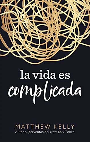 Beispielbild fr La vida es complicada (Life is Messy Spanish Edition) zum Verkauf von Wonder Book