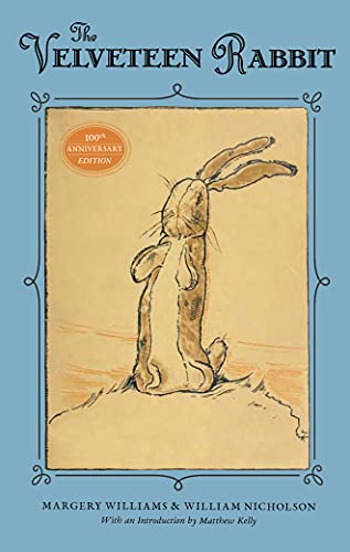 Imagen de archivo de The Velveteen Rabbit: 100th Anniversary Edition a la venta por ThriftBooks-Dallas