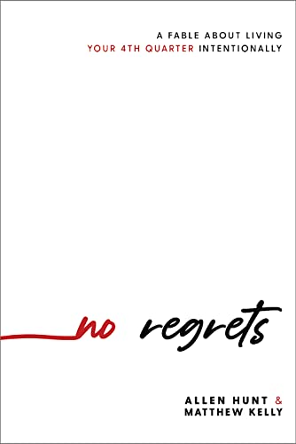 Imagen de archivo de No Regrets: A Practical Guide to the 4th Quarter of Your Life a la venta por Red's Corner LLC