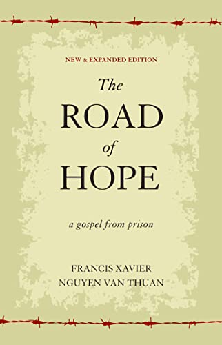 Stock image for The Road of Hope: A Gospel from Prison (New & Expanded Edition) for sale by ThriftBooks-Dallas