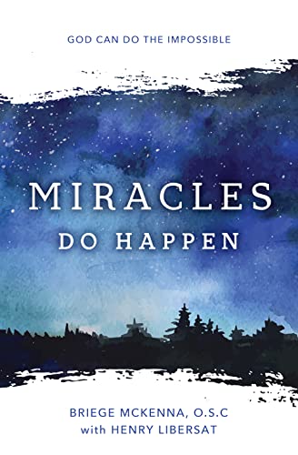 Stock image for Miracles Do Happen: God Can Do the Impossible (New Edition) for sale by GF Books, Inc.