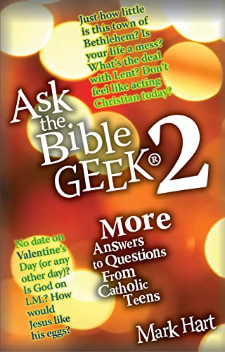 Immagine dell'editore per Ask the Bible Geek 2: More Answers to Questions from Catholic Teens (New Edition) venduto da ThriftBooks-Dallas