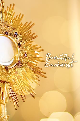 Stock image for Beautiful Eucharist for sale by Goodwill Books