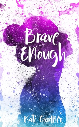 Stock image for Brave Enough for sale by SecondSale