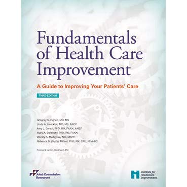 Imagen de archivo de Fundamentals of Health Care Improvement: A Guide to Improving Your Patients' Care, Third Edition (Soft Cover) a la venta por BooksRun