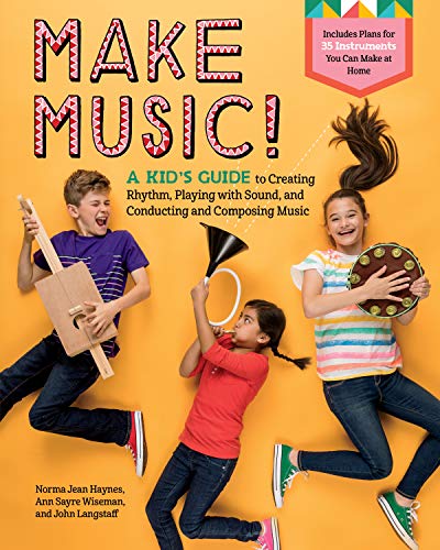 Beispielbild fr Make Music!: A Kid's Guide to Creating Rhythm, Playing with Sound, and Conducting and Composing Music zum Verkauf von ThriftBooks-Dallas