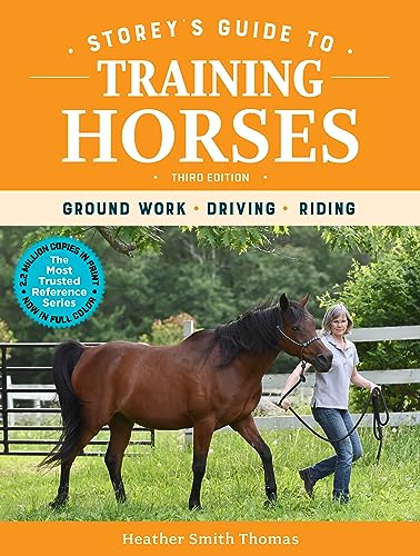 Beispielbild fr Storey's Guide to Training Horses, 3rd Edition: Ground Work, Driving, Riding zum Verkauf von HPB-Red