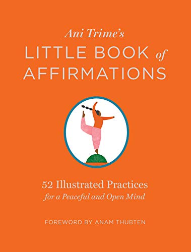 9781635861846: Ani Trime's Little Book of Affirmations: 52 Illustrated Practices for a Peaceful and Open Mind