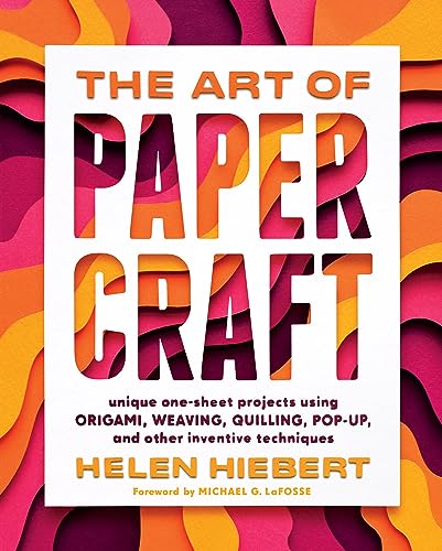 Stock image for The Art of Papercraft Unique One-Sheet Projects Using Origami, Weaving, Quilling, Pop-Up, and Other Inventive Techniques for sale by Eat My Words Books