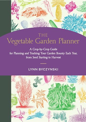 Stock image for The Vegetable Garden Planner: A Crop-by-Crop Guide for Planning and Tracking Your Garden Bounty Each Year, from Seed Starting to Harvest for sale by Bookoutlet1