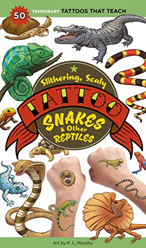 Beispielbild fr Slithering, Scaly Tattoo Snakes & Other Reptiles: 50 Temporary Tattoos That Teach zum Verkauf von HPB-Emerald