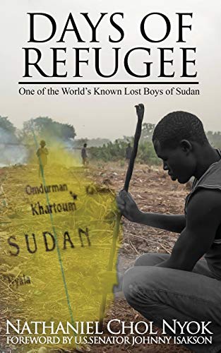 9781635871616: Days of a Refugee: One of the World Known Lost Boys of Sudan: One of the World's Known Lost Boys of Sudan