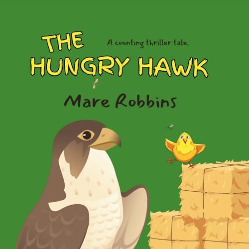Stock image for The Hungry Hawk for sale by GreatBookPrices