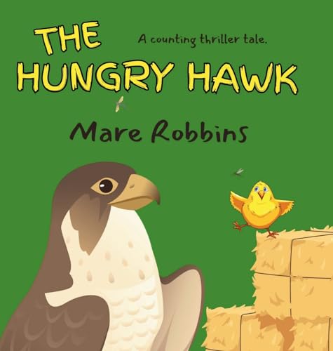 Stock image for The Hungry Hawk for sale by California Books