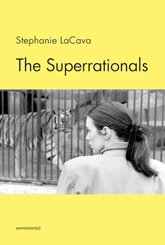 Stock image for The Superrationals (Semiotext(e) / Native Agents) for sale by Lakeside Books