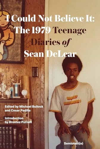 Imagen de archivo de I Could Not Believe It: The 1979 Teenage Diaries of Sean DeLear a la venta por BooksRun