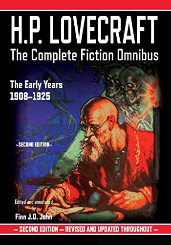 Stock image for H.P. Lovecraft: The Complete Fiction Omnibus Collection - The Early Years: 1908-1925 for sale by GF Books, Inc.