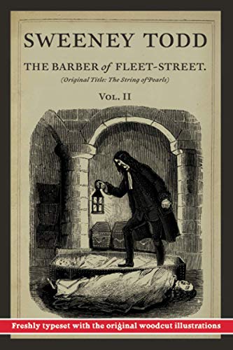 Beispielbild fr Sweeney Todd: The Barber of Fleet-Street: Vol. II: Original Title: The String of Pearls zum Verkauf von GF Books, Inc.