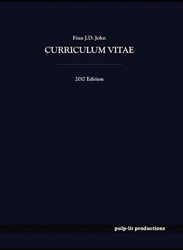 Beispielbild fr Curriculum Vitae, Finn J.D. John: 2017 Edition zum Verkauf von Lakeside Books