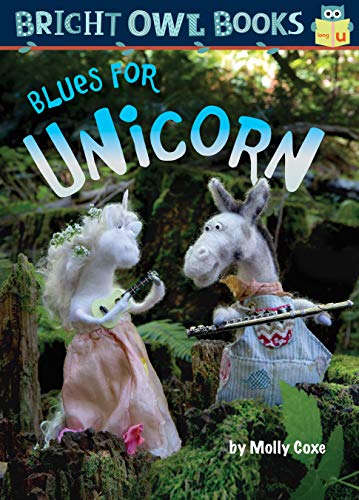 Stock image for Blues for Unicorn (Bright Owl Books) for sale by Dream Books Co.