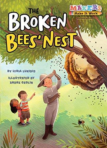 9781635921120: The Broken Bees' Nest (Makers Make It Work: Beekeeping)